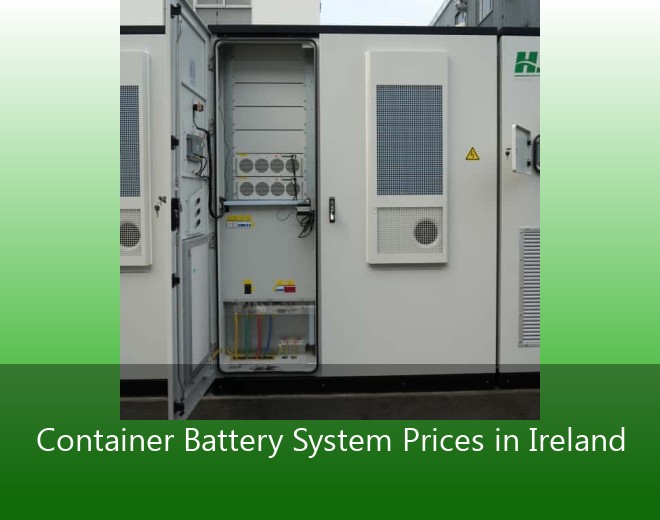 Container Battery System Prices in Ireland